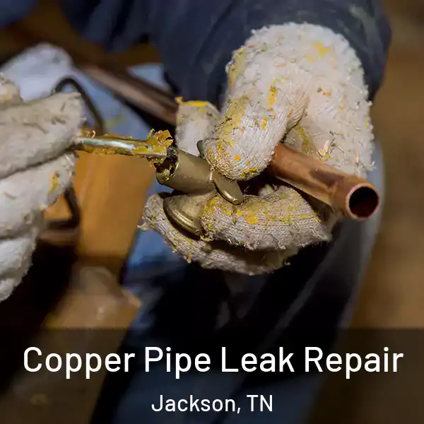  Copper Pipe Leak Repair Jackson, TN