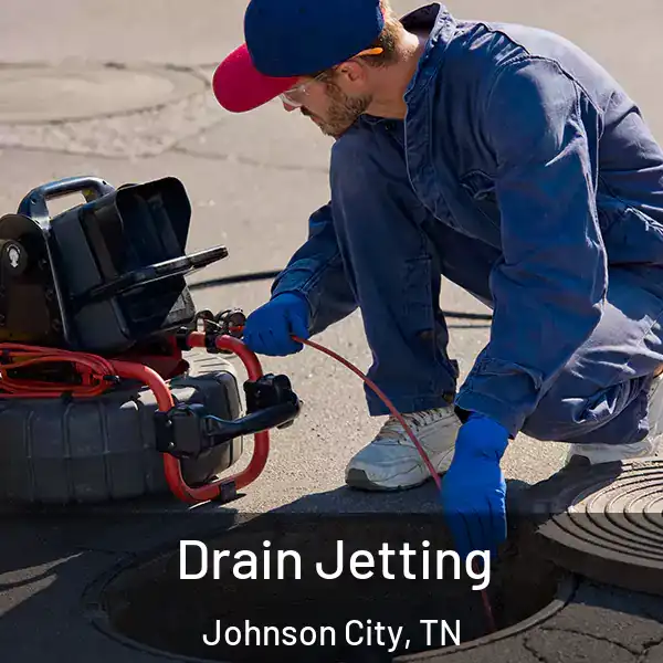  Drain Jetting Johnson City, TN