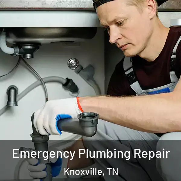  Emergency Plumbing Repair Knoxville, TN