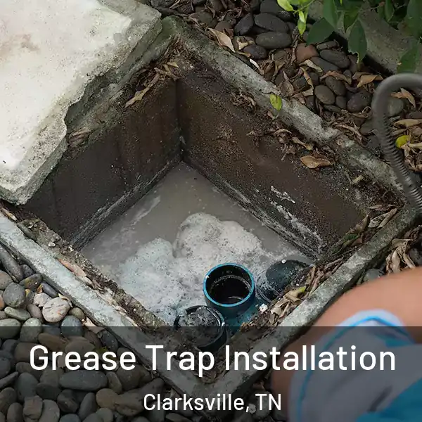  Grease Trap Installation Clarksville, TN