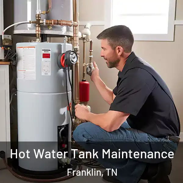  Hot Water Tank Maintenance Franklin, TN