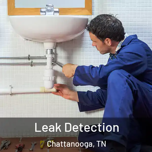  Leak Detection Chattanooga, TN