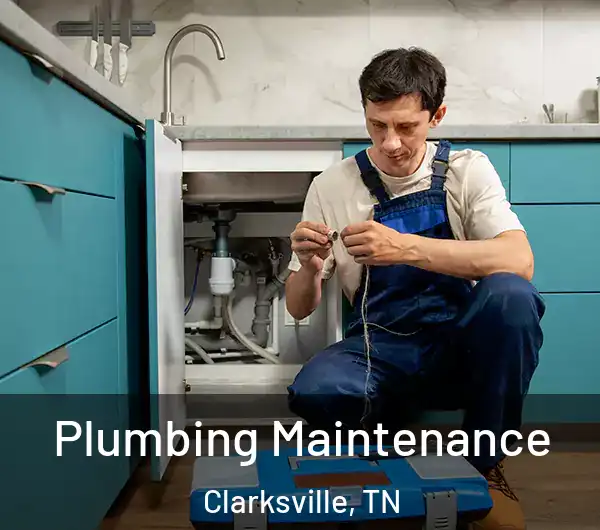  Plumbing Maintenance Clarksville, TN