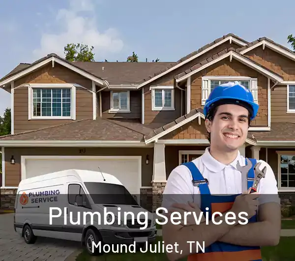  Plumbing Services Mound Juliet, TN