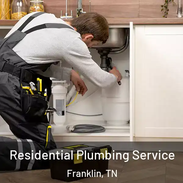  Residential Plumbing Service Franklin, TN