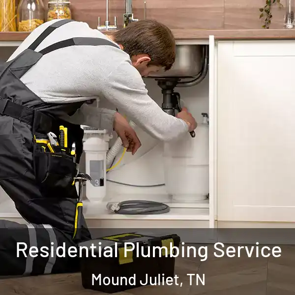  Residential Plumbing Service Mound Juliet, TN