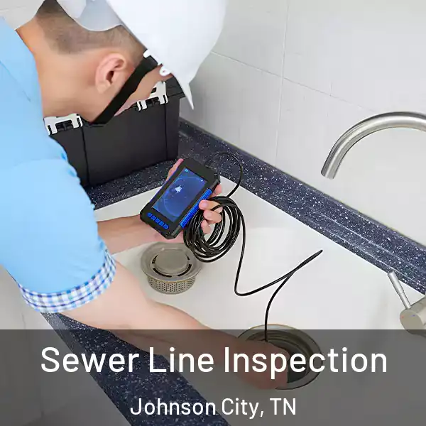  Sewer Line Inspection Johnson City, TN