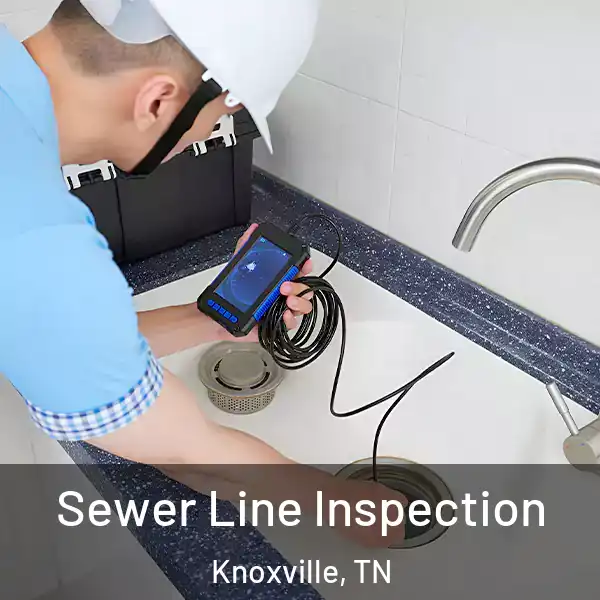  Sewer Line Inspection Knoxville, TN