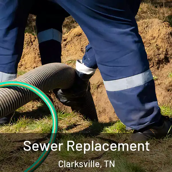  Sewer Replacement Clarksville, TN