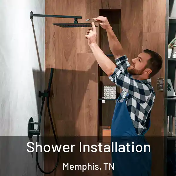  Shower Installation Memphis, TN