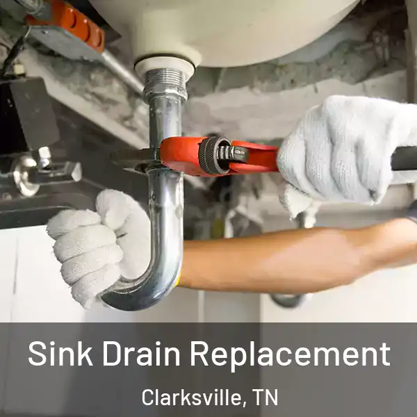 Sink Drain Replacement Clarksville, TN