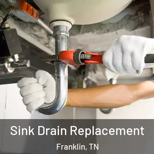  Sink Drain Replacement Franklin, TN