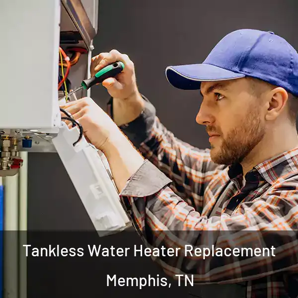  Tankless Water Heater Replacement Memphis, TN