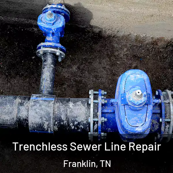  Trenchless Sewer Line Repair Franklin, TN