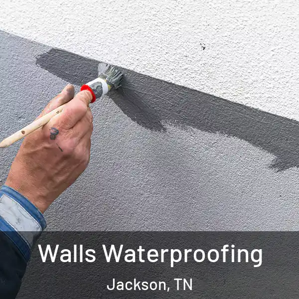  Walls Waterproofing Jackson, TN