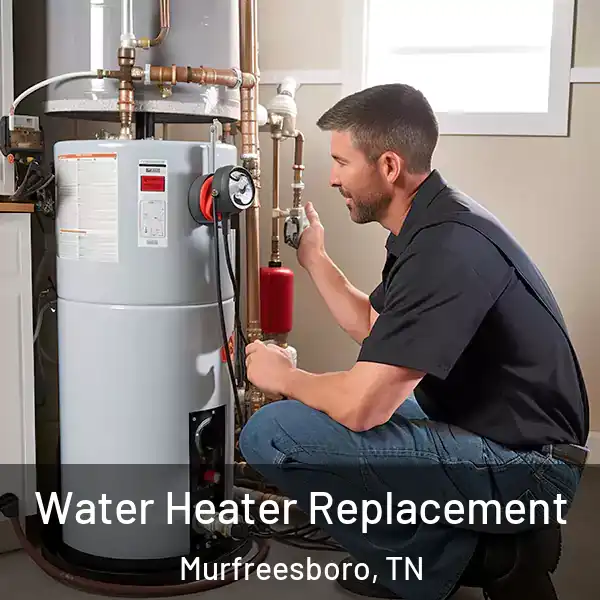  Water Heater Replacement Murfreesboro, TN